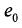 e0